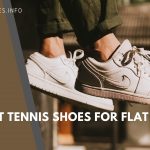 Best Tennis Shoes for Flat Feet