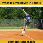 What Is a Walkover In Tennis