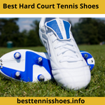 Best Hard Court Tennis Shoes