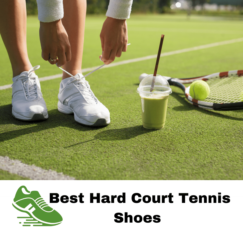  Best Hard Court Tennis Shoes 