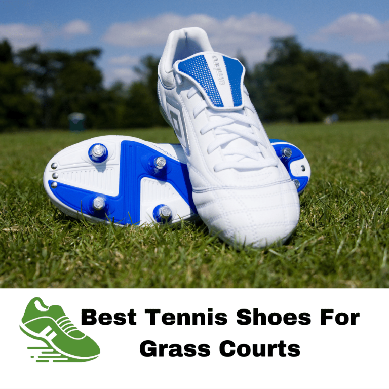 10 Best Tennis Shoes For Grass Courts In 2023