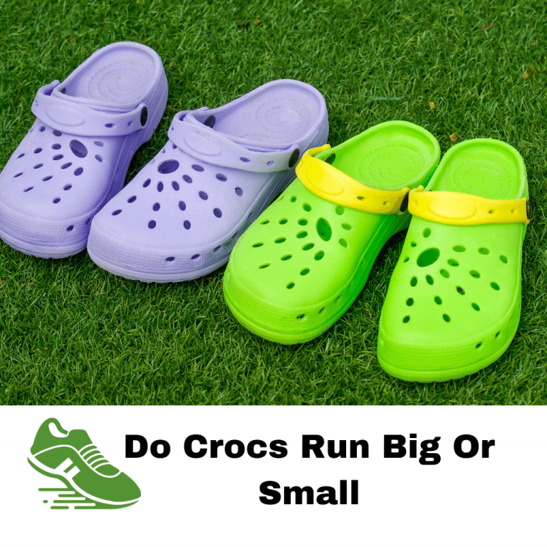 Do Crocs Run Big Or Small? (Will Crocs Fit In 2023)