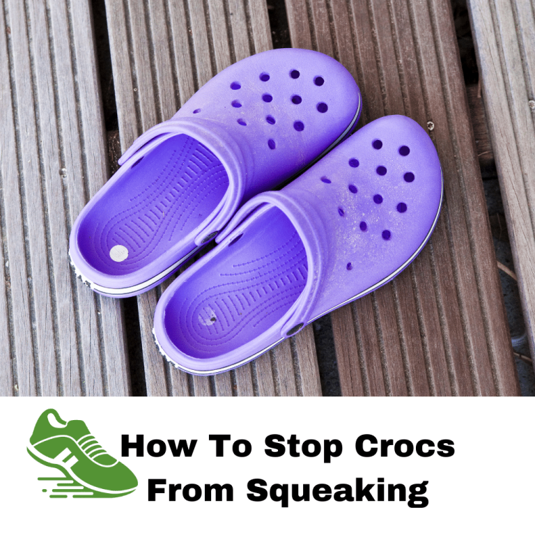 How To Stop Crocs From Squeaking? (5 Tested Methods)
