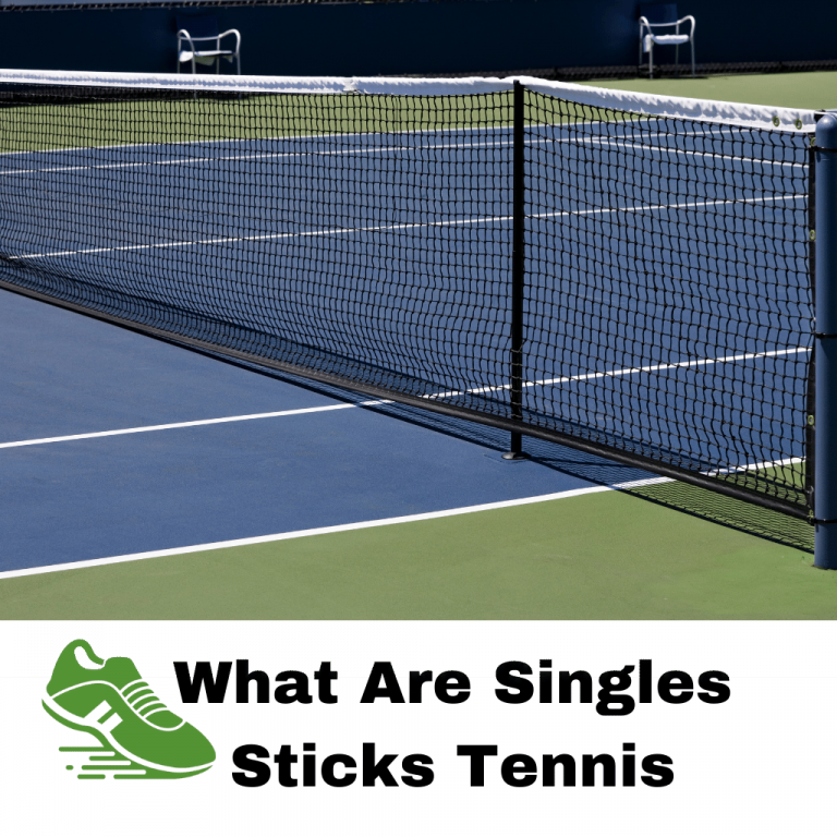 What Are Singles Sticks Tennis? (Also How To Use)