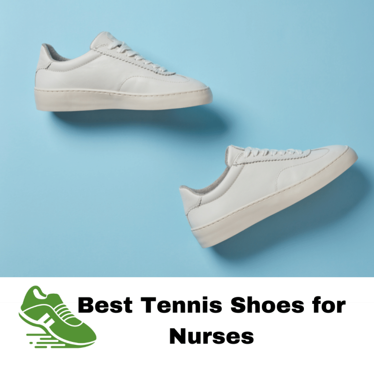 Best Tennis Shoes for Nurses – Reviews And Buyers Guide 2023
