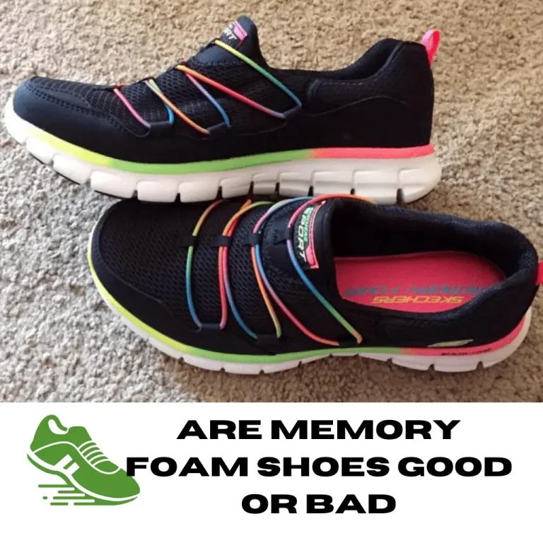Are Memory Foam Shoes Good Or Bad?