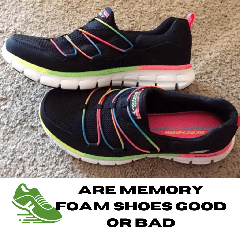 Are Memory Foam Shoes Good Or Bad