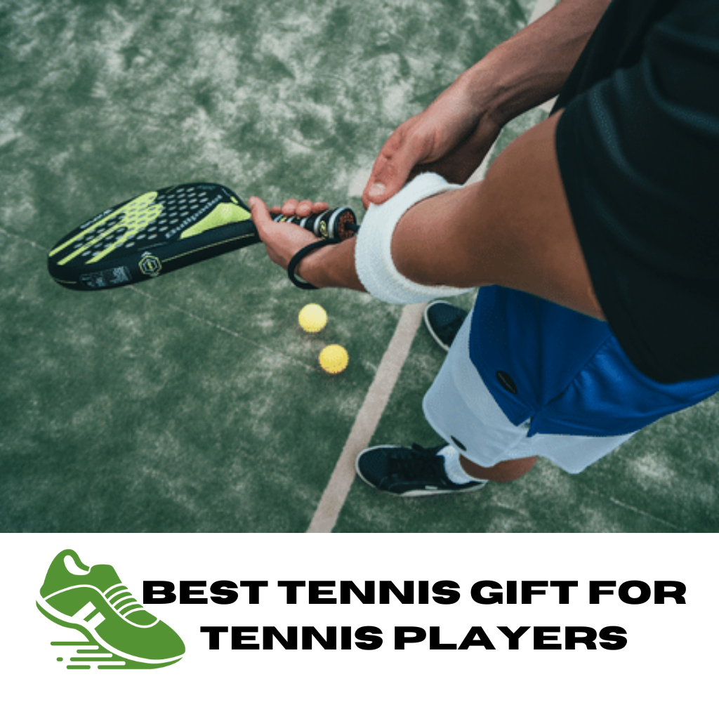 Best Tennis Gift for Tennis Players