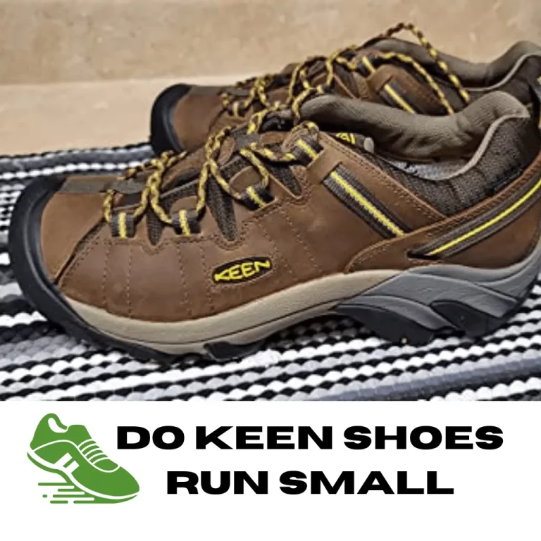 Do Keen Shoes Run Small? (Our Experience with Keen Shoes)