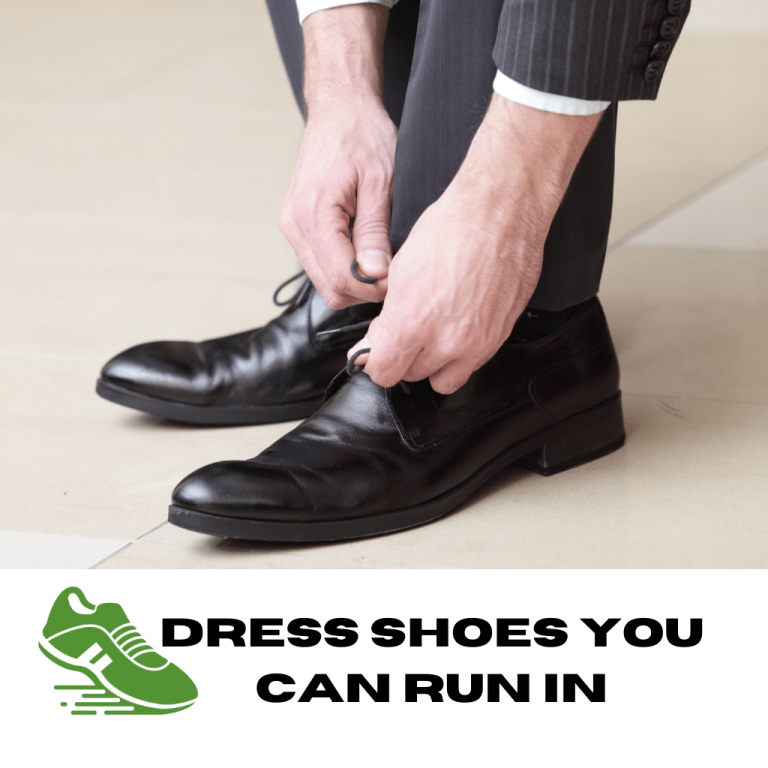 Dress Shoes You Can Run In