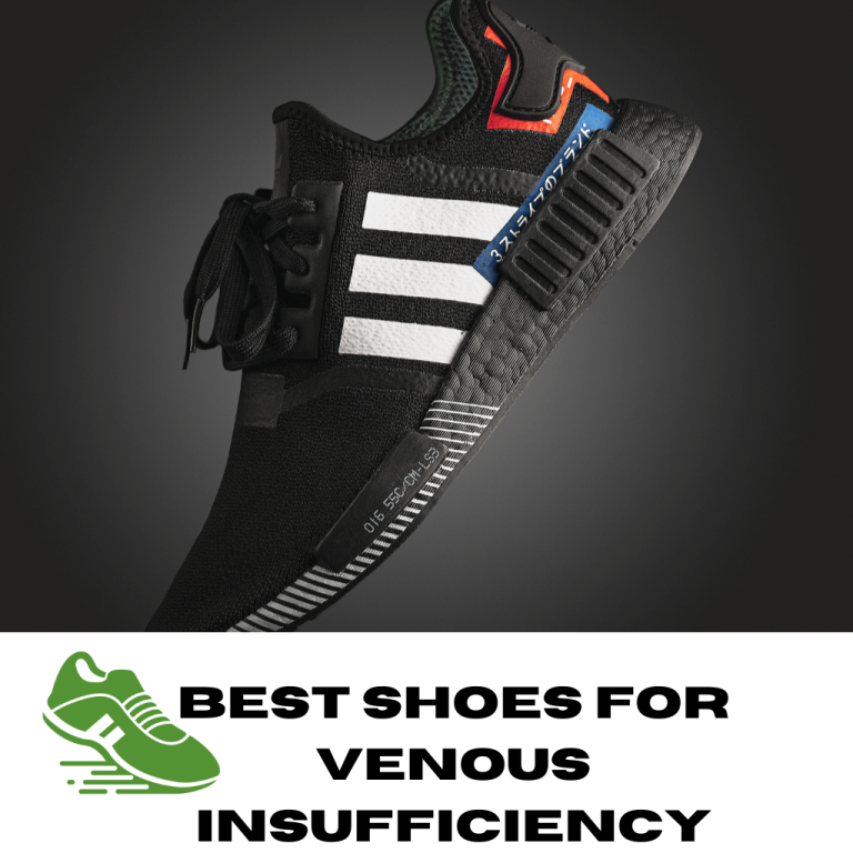 Best Shoes For Venous Insufficiency